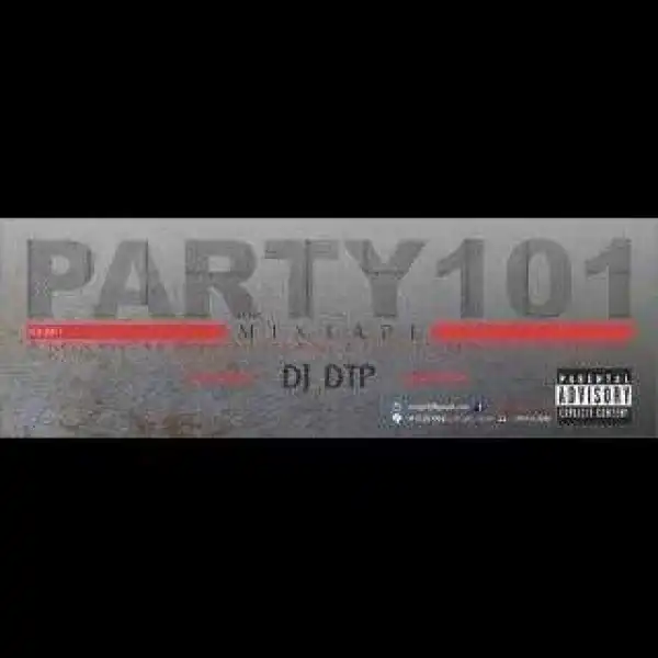 DJ DTP - Party 101 Mix
